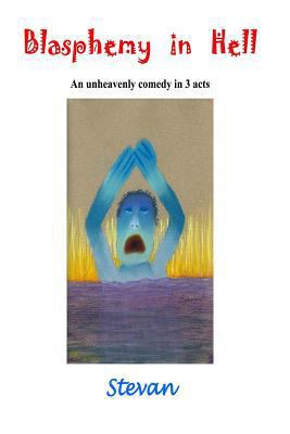 Blasphemy in Hell 1724066358 Book Cover