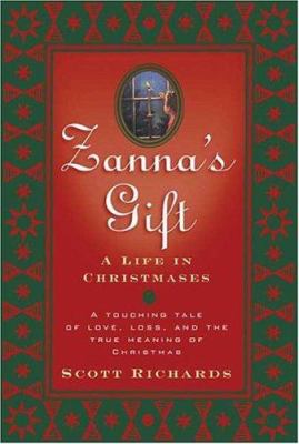 Zanna's Gift: A Life in Christmases 0765312379 Book Cover