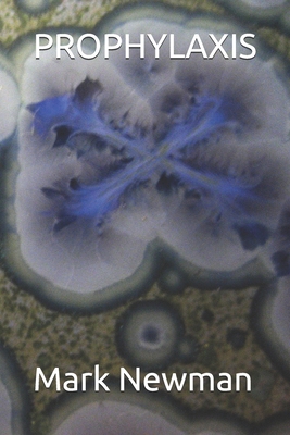 Prophylaxis B08K4K2LKY Book Cover