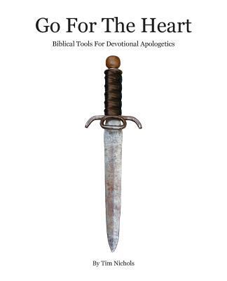 Go For The Heart: Biblical Tools For Devotional... 1945413905 Book Cover