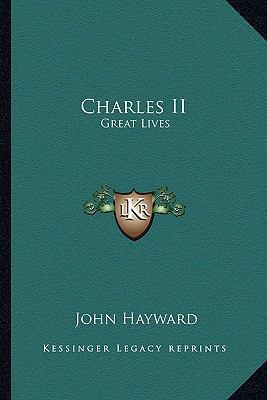 Charles II: Great Lives 1163148687 Book Cover