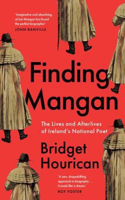 Finding Mangan: The many lives and afterlives o... 0717194833 Book Cover