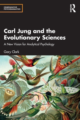 Carl Jung and the Evolutionary Sciences: A New ... 1032624515 Book Cover