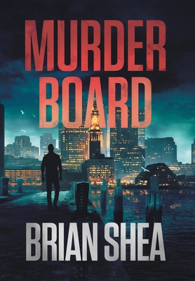 Murder Board: A Boston Crime Thriller 1951249046 Book Cover