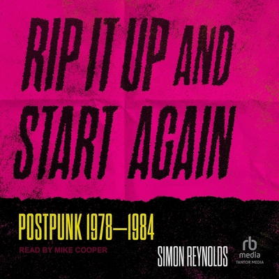 Rip It Up and Start Again: Postpunk 1978-1984 B0G8F3CRN8 Book Cover