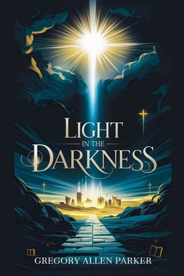 Light in the Darkness B0DF4PW3LF Book Cover