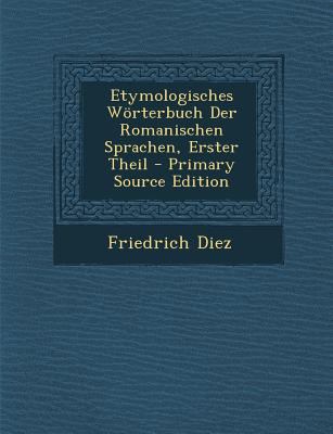 Etymologisches Worterbuch Der Romanischen Sprac... [German] 1295771527 Book Cover