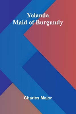 Yolanda: Maid of Burgundy 9362999536 Book Cover