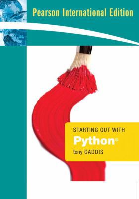 Starting Out with Python; Pearson International... 0321549414 Book Cover