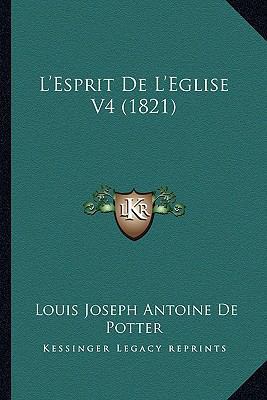 L'Esprit De L'Eglise V4 (1821) [French] 1167661575 Book Cover