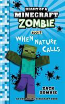 Diary of a Minecraft Zombie Book 3: When Nature... 1943330913 Book Cover