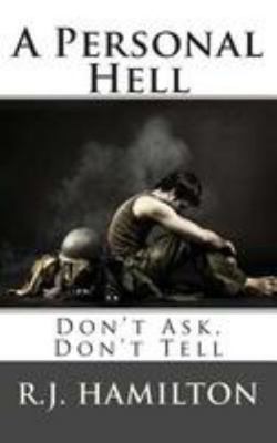 A Personal Hell: Don't Ask, Don't Tell 1470149591 Book Cover
