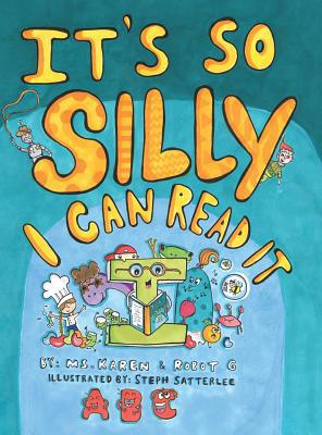 It's So Silly I Can Read It 1633938948 Book Cover