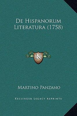de Hispanorum Literatura (1758) [Latin] 1169247067 Book Cover