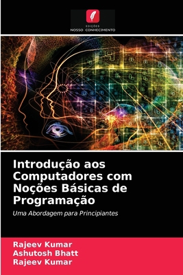 Introdução aos Computadores com Noções Básicas ... [Portuguese] 6200862486 Book Cover