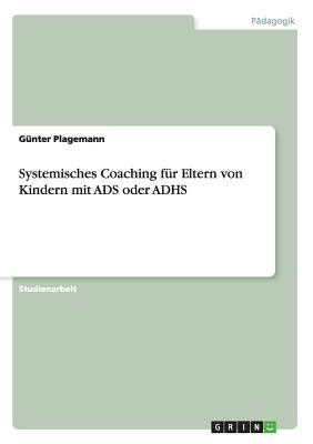 Systemisches Coaching für Eltern von Kindern mi... [German] 3656598738 Book Cover