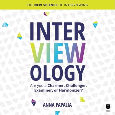 Interviewology: The New Science of Interviewing B0CHJ4RMFY Book Cover