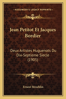 Jean Petitot Et Jacques Bordier: Deux Artistes ... [French] 116543069X Book Cover