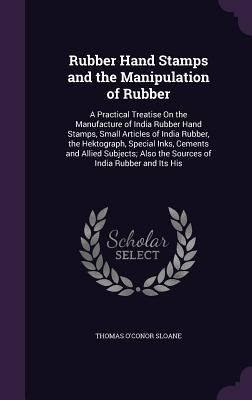 Rubber Hand Stamps and the Manipulation of Rubb... 1358214859 Book Cover