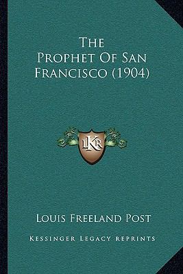 The Prophet Of San Francisco (1904) 1165071479 Book Cover