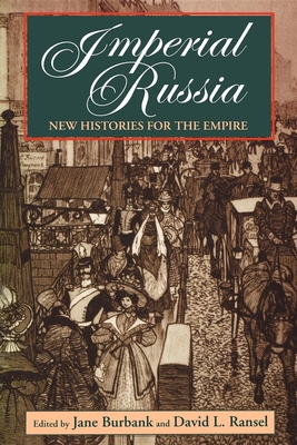 Imperial Russia: New Histories for the Empire 0253212413 Book Cover