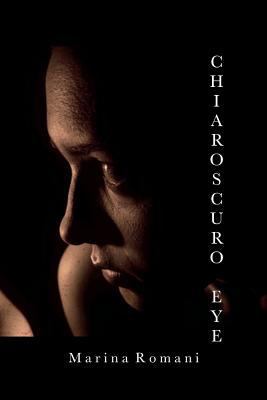 Chiaroscuro Eye 1720305447 Book Cover