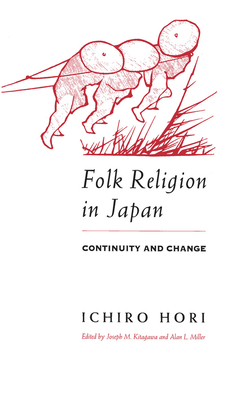 Folk Religion in Japan: Continuity and Change 0226353346 Book Cover