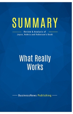Summary: What Really Works: Review and Analysis... 2511047780 Book Cover
