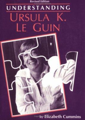 Understanding Ursula K. Le Guin (Rev) 0872498697 Book Cover