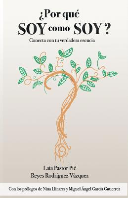 ¿Por qué soy como soy?: Conecta con tu verdader... [Spanish] 8417781455 Book Cover