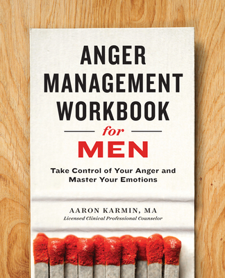 Anger Management Workbook for Men: Take Control... 1623157307 Book Cover