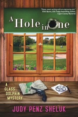 A Hole in One: A Glass Dolphin Mystery 1941295738 Book Cover