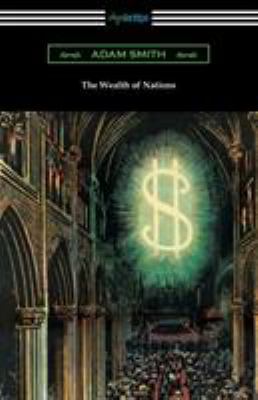 The Wealth of Nations (with Introductions by Er... 1420954660 Book Cover