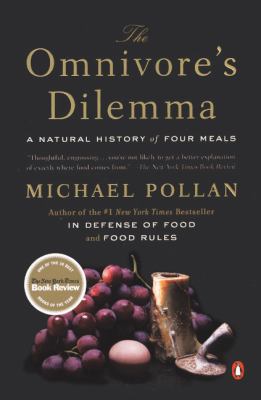 The Omnivore's Dilemma: A Natural History of Fo... 0606316256 Book Cover