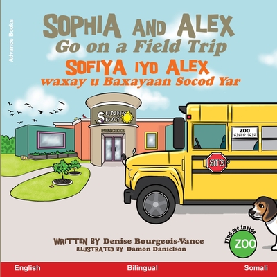 Sophia and Alex Go on a Field Trip: Sofiya iyo ... [Somali] B0CKVDNWQH Book Cover