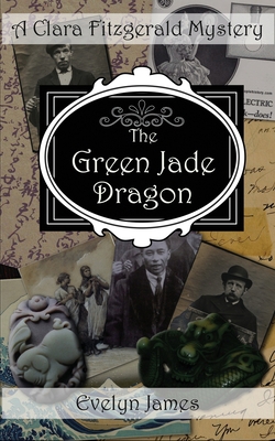 The Green Jade Dragon: A Clara Fitzgerald Mystery 1790365198 Book Cover