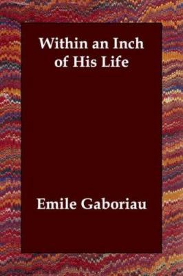 Within an Inch of His Life 1406801321 Book Cover