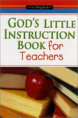 God's Little Instruction Book for Teachers 1562920715 Book Cover