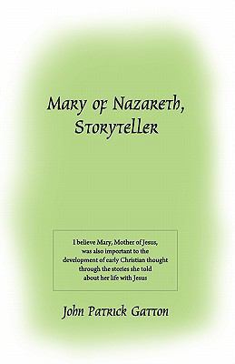 Mary of Nazareth, Storyteller 1460956990 Book Cover