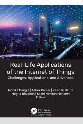 Real-Life Applications of the Internet of Thing... 1774638487 Book Cover