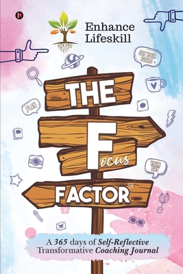 The Focus Factor: A 365 days of Self Reflective... B0CBSMD6Y4 Book Cover