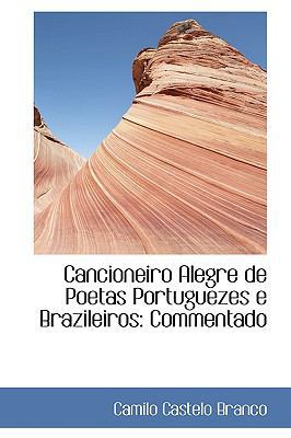 Cancioneiro Alegre de Poetas Portuguezes E Braz... 1110140509 Book Cover