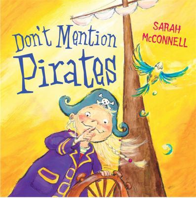 Don't Mention Pirates 0340893443 Book Cover