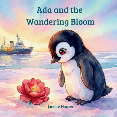 Ada and the Wandering Bloom B0GZJFD3GN Book Cover