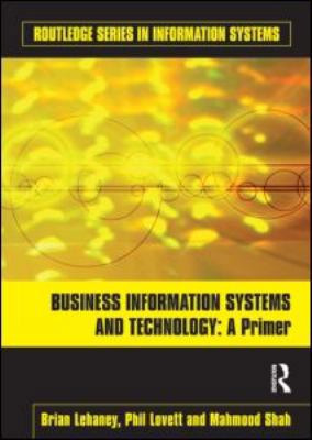 Business Information Systems and Technology: A ... 0415559197 Book Cover