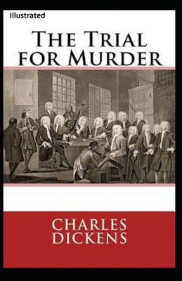 The Trial for Murder Illustrated 1704638313 Book Cover