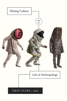 Writing Culture and the Life of Anthropology 082235862X Book Cover