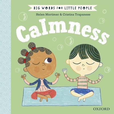 Big Words for Little People Calmness 0192777637 Book Cover
