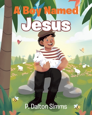 A Boy Named Jesus 1098071573 Book Cover