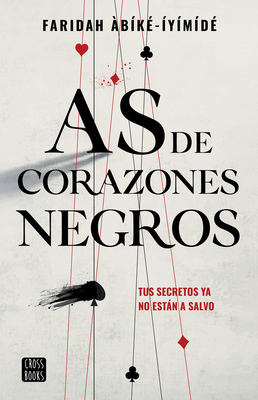 As de Corazones Negros [Spanish] 607079690X Book Cover